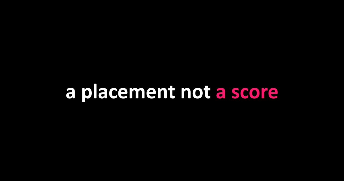 a placement not a score